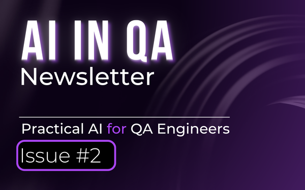 AI in QA - Issue #2